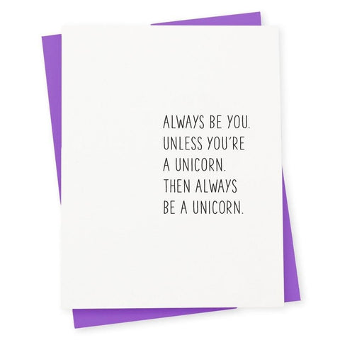 Always Be You Unless You're A Unicorn Folded Card 417 Press