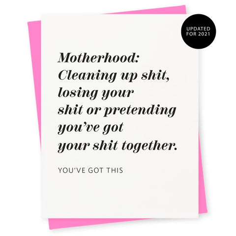 Motherhood Cleaning Up Shit Greeting Card 417 Press