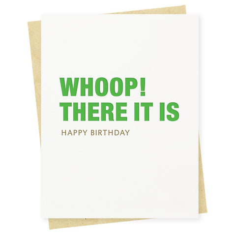 Whoop! There It Is Folded Card Letterpress Style Greeting Card