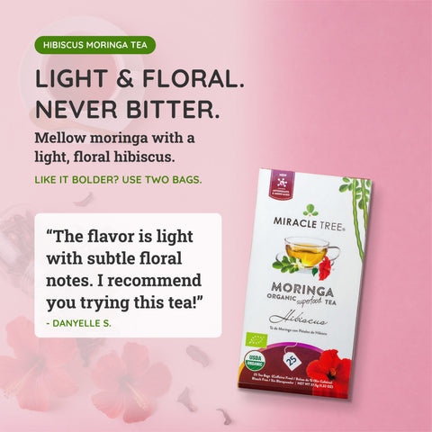 Organic Moringa Tea - Hibiscus - Caffeine-Free Herbal Tea