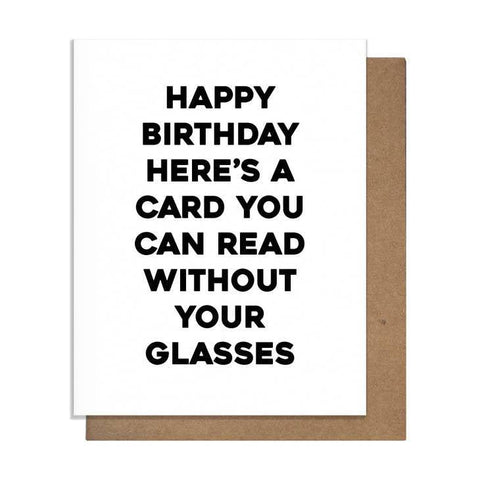 Here's A Card You Can Read Without Glasses Letterpress Greeting Card Pretty Alright Goods