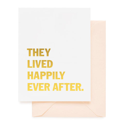 They Lived Happily Ever After Folded Card Letterpress Style Sugar Paper