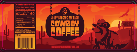 Cowboy Coffee Raw Honey Coffee Blend Honey Badgers Bee Farm