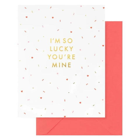 Lucky You're Mine Folded Card Letterpress Style Sugar Paper