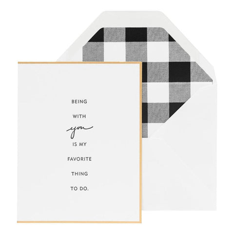 Being With Your Is My Favorite Thing To Do Folded Card Sugar Paper
